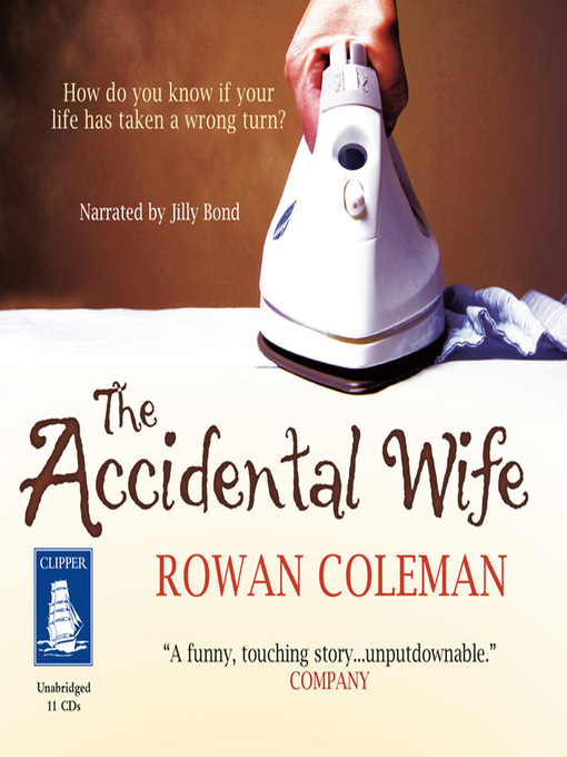 Title details for The Accidental Wife by Rowan Coleman - Wait list